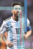 Messi Campeón Mundial: Reflexiones sobre el astro argentino B0BQXW2BQ7 Book Cover