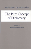 The Pure Concept of Diplomacy 0313262594 Book Cover