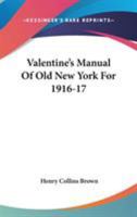Valentine's Manual Of Old New York, Volume 7 1019184825 Book Cover