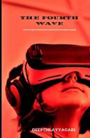 The Fourth Wave: Evolutionary Technology to Revolutionize Money Making 1975931955 Book Cover