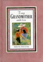 To My Grandmother, with Love 1850158991 Book Cover