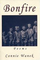 Bonfire: Poems (Minnesota Voices Project) 0898231787 Book Cover