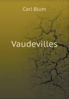 Vaudevilles 5519007632 Book Cover