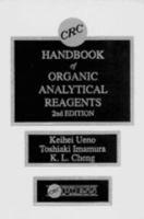 CRC Handbook of Organic Analytical Reagents, Second Edition 0849342872 Book Cover