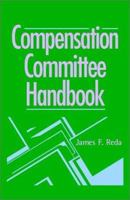 The Compensation Committee Handbook 0470171316 Book Cover