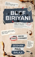 BEEF BIRIYANI: BEST SERVED WITHOUT JUDGEMENT B0FK5TFGFG Book Cover