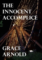 The Innocent Accomplice 1326970534 Book Cover