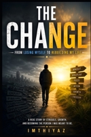The Version That Changed Everything: How I Rebuilt My Identity and Took Back Control of My Life B0GYX3ZB2Z Book Cover
