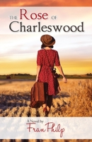 The Rose of Charleswood 1712245139 Book Cover