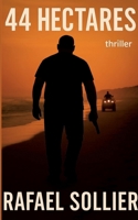 44 Hectares (French Edition) 2322574821 Book Cover