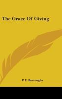 The Grace Of Giving 1432569759 Book Cover