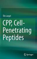 CPP, Cell-Penetrating Peptides 981138746X Book Cover