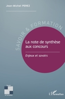La note de synthèse aux concours: Enjeux et savoirs (Savoir Et Formation) (French Edition) 2343167117 Book Cover