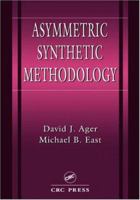 Asymmetric Synthetic Methodology (New Directions in Organic & Biological Chemistry) 0849389429 Book Cover