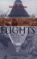Round-the-World Flights: Third Edition 1574884484 Book Cover