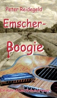 Emscher-Boogie: Ein Ruhr-Blues-Kriminalroman 3347082052 Book Cover