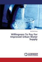 Willingness To Pay For Improved Urban Water Supply 3659311529 Book Cover