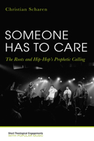 Someone Has to Care 1532612176 Book Cover