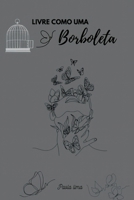 LIVRE COMO UMA BORBOLETA 6526602320 Book Cover