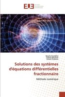 Solutions des systèmes d'équations différentielles fractionnaire 6203449423 Book Cover