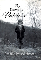 My Name is Patricia 163881676X Book Cover