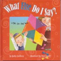 What Else Do I Say 192962834X Book Cover