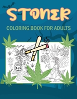 Stoner Coloring Book For Adults: An Adult Coloring Book | Psychedelic Stress Relieving Book B08VCKKJYL Book Cover