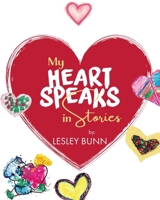 My Heart Speaks in Stories 1779620128 Book Cover