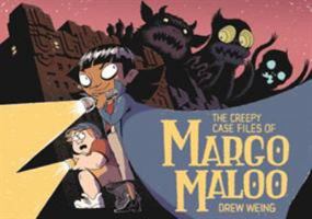 The Creepy Case Files of Margo Maloo 1626723397 Book Cover