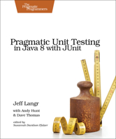 Pragmatic Unit Testing in Java 8 with Junit 1941222595 Book Cover