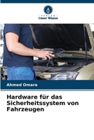 Hardware für das Sicherheitssystem von Fahrzeugen (German Edition) 6208214947 Book Cover