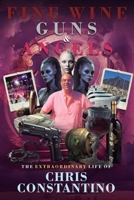 Fine Wine, Guns and Angels 1915787904 Book Cover