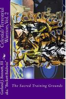 Celestial Terrestrial Warriors: The Sacred Training Grounds 1502800659 Book Cover