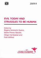 Evil Today and Struggles to be Human (Concilium) 0334031028 Book Cover