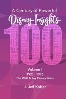 A Century of Powerful Disney Insights: Inspiration & Ideas from 100 Years of Disney Magic B0CK3H51V9 Book Cover