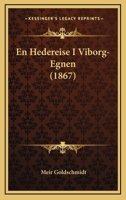 En Hedereise I Viborg-Egnen (1867) 1168426642 Book Cover