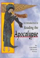 An Introduction to Reading the Apocalypse 0881411310 Book Cover