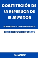 Constituci�n de la Rep�blica de El Salvador: Actualizada Al 19 de Junio de 2014 B084QHPGL9 Book Cover