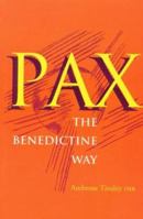 Pax: The Benedictine Way 0814623956 Book Cover