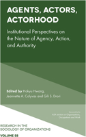 Agents, Actors, Actorhood: Institutional Perspectives on the Nature of Agency, Action, and Authority 1787560813 Book Cover
