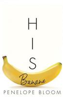 His Banana 1717795676 Book Cover