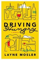 Driving Hungry: A Memoir 0345802675 Book Cover