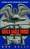 Eagle Strike (Seals Eagle Force) 0380791145 Book Cover