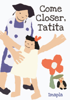 Come Closer, Tatita 1662651570 Book Cover