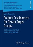 Product Development for Distant Target Groups: An Experimental Study for the Silver Market 3658183241 Book Cover