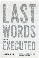 Last Words of the Executed 0226202682 Book Cover