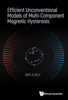 Efficient Unconventional Models Of Multi-component Magnetic Hysteresis 9811237360 Book Cover