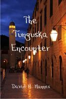 The Tunguska Encounter 1625264445 Book Cover