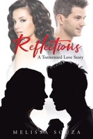 Reflections: A Tormented Love Story 1662448791 Book Cover