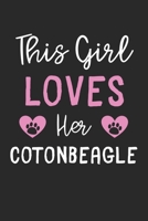 This Girl Loves Her CotonBeagle: Lined Journal, 120 Pages, 6 x 9, Funny CotonBeagle Gift Idea, Black Matte Finish (This Girl Loves Her CotonBeagle Journal) 1673728456 Book Cover